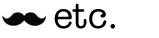 Etc.